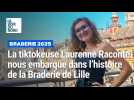 Laurenne Raconte l'histoire de la Braderie de Lille