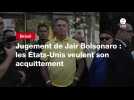 VIDEO. Jugement de Jair Bolsonaro : les États-Unis veulent son acquittement