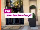 Aperçu : Gerard Depardieu au George V