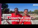 Félicien et Louis, animateurs dans un camping 5 étoiles