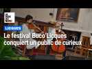 « C'est une découverte perpétuelle ! » le festival Buco'Licques conquiert un public de curieux