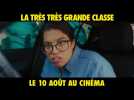 La Très Très grande classe (Bande annonce)