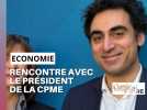 Foire de Châlons : rencontre avec Amir Reza-Tofighi, président de la CPME