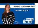 La Minute de l'Info du Phare dunkerquois du mardi 2 septembre