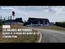Les Balades Inattendues, épisode 14 : le village des quilles en l'air, à Equihen-Plage