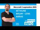 La Minute de l'info de l'Avenir de l'Artois du mercredi 3 septembre 2025