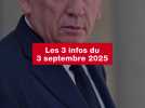 VIDEO. Les 3 infos du 3 septembre 2025