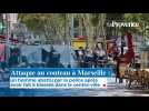 Un homme tué par la police après avoir fait cinq blessés dans le centre ville de Marseille