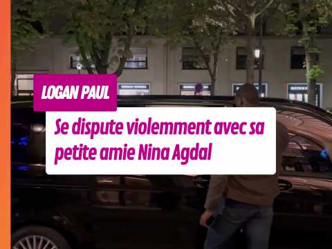 VIDEO : Hier, aprs avoir pass une journe en amoureux, Logan Paul se dispute violemment avec sa petite amie Nina Agdal