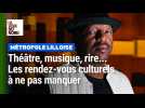 Métropole lilloise : les rendez-vous culturels à ne pas manquer