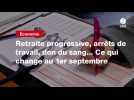 VIDEO. Retraite progressive, arrêts de travail, don du sang... Ce qui change au 1er septembre