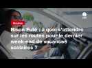 VIDEO. Bison Futé : à quoi s'attendre sur les routes pour le dernier week-end de vacances scolaires ?