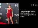 Taylor Swift annonce ses fiançailles avec son compagnon Travis Kelce