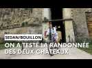 Sedan/Bouillon : on a testé la randonnée des deux châteaux