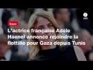 VIDEO. L'actrice française Adèle Haenel annonce rejoindre la flottille pour Gaza depuis Tunis