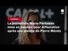 VIDÉO. La journaliste Marie Portolano mise en examen pour diffamation après une plainte de Pierre Ménès