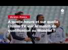 VIDÉO. Ukraine - France. À quelle heure et sur quelle chaîne TV voir le match de qualification au Mondial ?