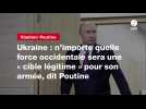VIDEO. Ukraine : n'importe quelle force occidentale sera une « cible légitime » pour son armée, dit Poutine