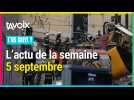 [T'AS SUIVI ?] L'actu de la semaine du 5 septembre