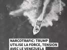 Narcotrafic : Trump utilise la force, tension avec le Venezuela