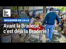Déjà des premières affaires, à la veille du lancement officiel de la Braderie de Lille