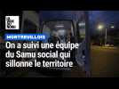 Montreuillois : on a suivi une équipe du Samu social qui sillonne le territoire