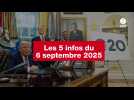 VIDEO. Les 5 infos du 6 septembre 2025