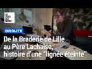 De la Braderie de Lille au Père Lachaise, histoire d'une 