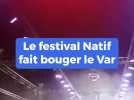 Le festival Natif met l'ambiance à Hyères