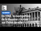 Hazebrouck : en 1965, la montgolfière de la ducasse s'écrase sur l'hôtel de ville