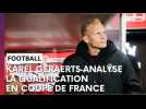 Karel Geraerts analyse la qualification du Stade de Reims en Coupe de France