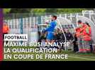 Maxime Busi analyse la qualification du Stade de Reims en Coupe de France