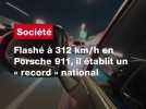 Vid�o VIDEO. Flash� � 312 km/h en Porsche 911, il �tablit un � record � national (1)