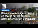 Deux retraités incommodées par les fumées dans l'incendie de leur maison
