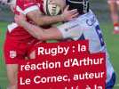 Rugby : la réaction d'Arthur Le Cornec, auteur d'un doublé, à la victoire de Beauvais face à Limoges