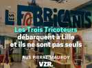 Les Trois Tricoteurs débarquent à Lille