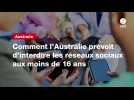 VIDEO. Comment l'Australie prévoit d'interdire les réseaux sociaux aux moins de 16 ans