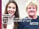 Une rencontre entre les Pionnières du Stade de Reims et des joueuses de l'equipe de France