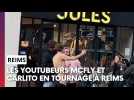 Les youtubeurs McFly et Carlito ont tourné une vidéo à Reims
