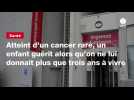 VIDÉO. Atteint d'un cancer rare, un enfant guérit alors qu'on ne lui donnait plus que trois ans à vivre