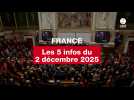 VIDEO. Les 5 infos France du 2 décembre 2025