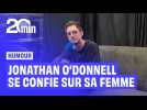 Sa femme, son caractère et la mixité sociale... L'humoriste Jonathan O'Donnell se confie sur sa vie