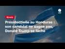 VIDEO. Présidentielle au Honduras : son candidat ne gagne pas, Donald Trump se fâche
