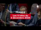 VIDEO. Les 5 infos France du 3 décembre 2025
