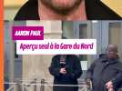 L'acteur américain Aaron Paul aperçu seul à la Gare du Nord