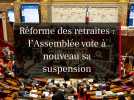 Réforme des retraites : où en est-on après les derniers rebondissements à l'Assemblée ?