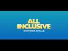 All inclusive (Bande annonce)