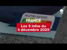 VIDEO. Les 5 infos France du 4 décembre 2025