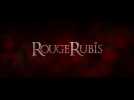 Rouge rubis (Bande annonce)