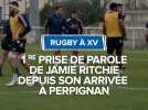 Rugby à XV, Jamie Ritchie s'exprime pour la première fois depuis son arrivée à Perpignan.